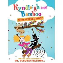 Kyndleigh and Bamboo： Who Rescues Who?