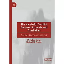 The Karabakh Conflict Between Armenia and Azerbaijan： Causes & Consequences