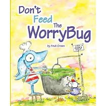 Don’t Feed The WorryBug