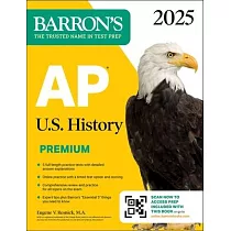 AP U.S. History Premium， 2025： 5 Practice Tests + Comprehensive Review + Online Practice