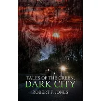 Tales of the Green： Dark City