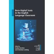 Born─Digital Texts in the English Language Classroom