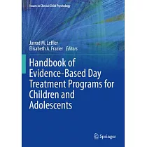 Handbook of Evidence─Based Day Treatment Programs for Children and Adolescents