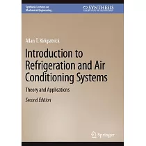 Introduction to Refrigeration and Air Conditioning Systems： Theory and Applications