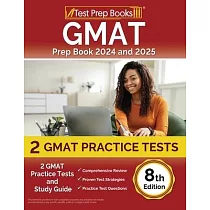 GMAT Prep Book 2024 and 2025： 2 GMAT Practice Tests and Study Guide [8th Edition]