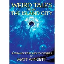 Weird Tales from the Island City： 9 Strange Portsmouth Stories