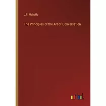 The Principles of the Art of Conversation