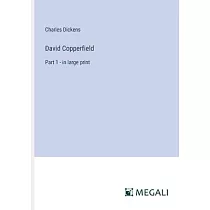 David Copperfield： Part 1 ─ in large print