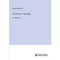 The Drums of Jeopardy： in large print