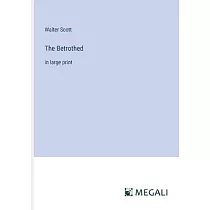 The Betrothed： in large print