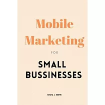 Mobile Marketing for Small Businesses