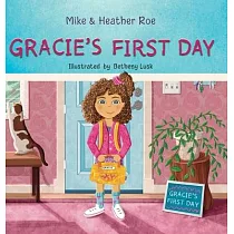 Gracie’s First Day