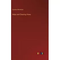 Helps and Cheering Views
