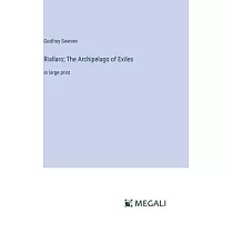 Riallaro; The Archipelago of Exiles： in large print