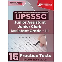 UPSSSC Junior Assistant， Junior Clerk and Assistant Grade III Exam 2023 (English Edition) ─ 15 Practice Tests (1500 Solved Questions) with Free Access