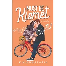 Must Be Kismet： A Road Trip Romance Novella