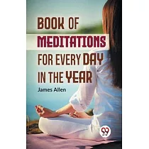 Book Of Meditations For Every Day In The Year