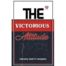 The Victorious Attitude