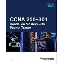 CCNA 200─301 Hands─On Mastery with Packet Tracer