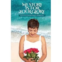 My Story Is For Your Glory