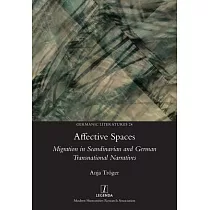 Affective Spaces： Migration in Scandinavian and German Transnational Narratives