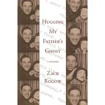 Hugging My Father’s Ghost