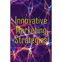 Innovative Marketing Strategies： Marketing Skills