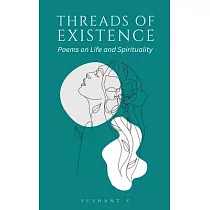 Threads of Existence