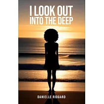 I Look Out Into the Deep