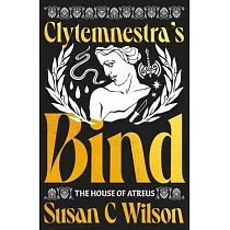 Clytemnestra’s Bind