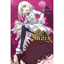 A Certain Magical Index Nt， Vol. 2 (Light Novel)