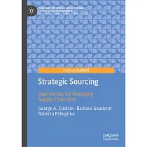 Strategic Sourcing： Approaches for Managing Supply Chain Risk