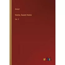 Home， Sweet Home： Vol. 2