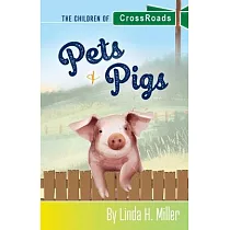 Pets & Pigs： The Children of CrossRoads， BOOK 2