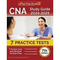 CNA Study Guide 2024─2025： 7 Practice Tests and CNA Book for Exam Prep [7th Edition]