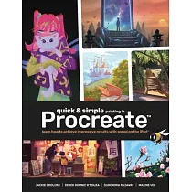 Beginner’s Guide to Quick & Simple Painting in Procreate： Learn How to Achieve Impressive Results with Speed on the iPad