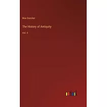 The History of Antiquity： Vol. II