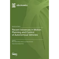 Recent Advances in Motion Planning and Control of Autonomous Vehicles
