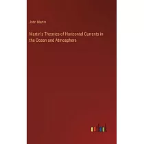 Martin’s Theories of Horizontal Currents in the Ocean and Atmosphere