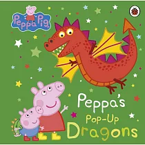 立體書：粉紅豬小妹與龍Peppa Pig： Peppa’s Pop─Up Dragons