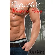 Betrothed to the Vampire King