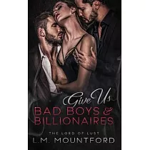 Give Us Bad Boys and Billionaires