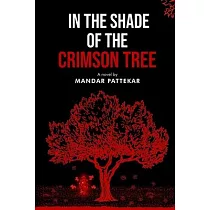 In the Shade of the Crimson Tree