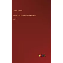 Fair in the Fearless Old Fashion： Vol. 2