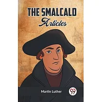 The Smalcald Articles