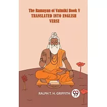 He Ramayan Of Valmiki Book V Translated Into English Verse English
