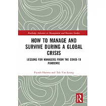 How to Manage and Survive During a Global Crisis： Lessons for Managers from the Covid─19 Pandemic