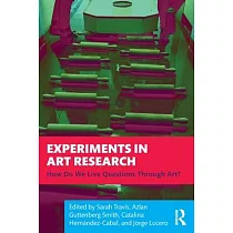 Experiments in Art Research： How Do We Live Questions Through Art?