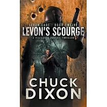 Levon’s Scourge： A Vigilante Justice Thriller