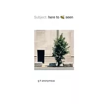 Here to Be Seen